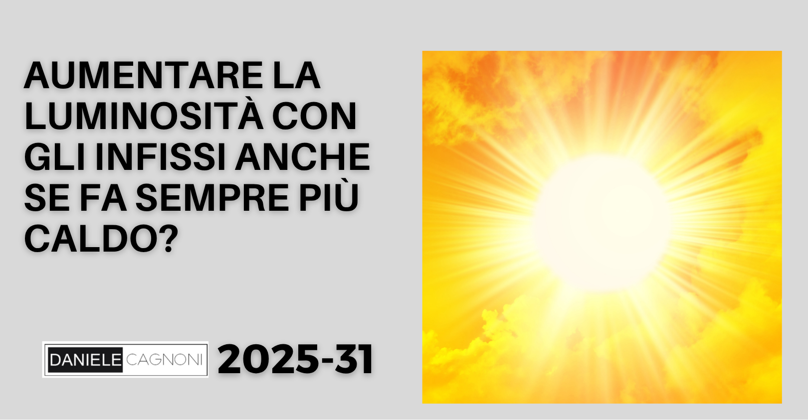 Luce finestre e calore estivo