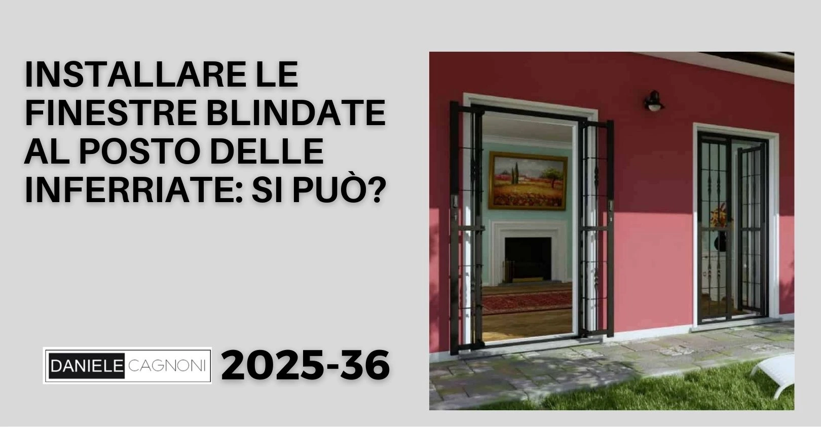Finestre blindate meglio delle inferriate?