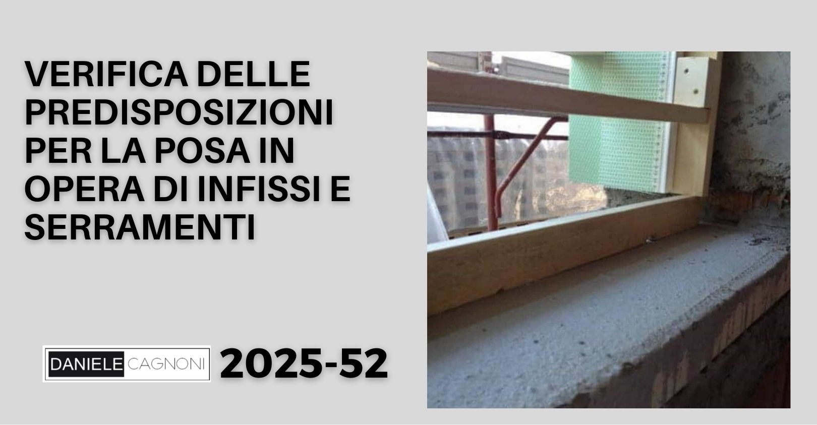 Predisposizioni alla posa in opera dei serramenti