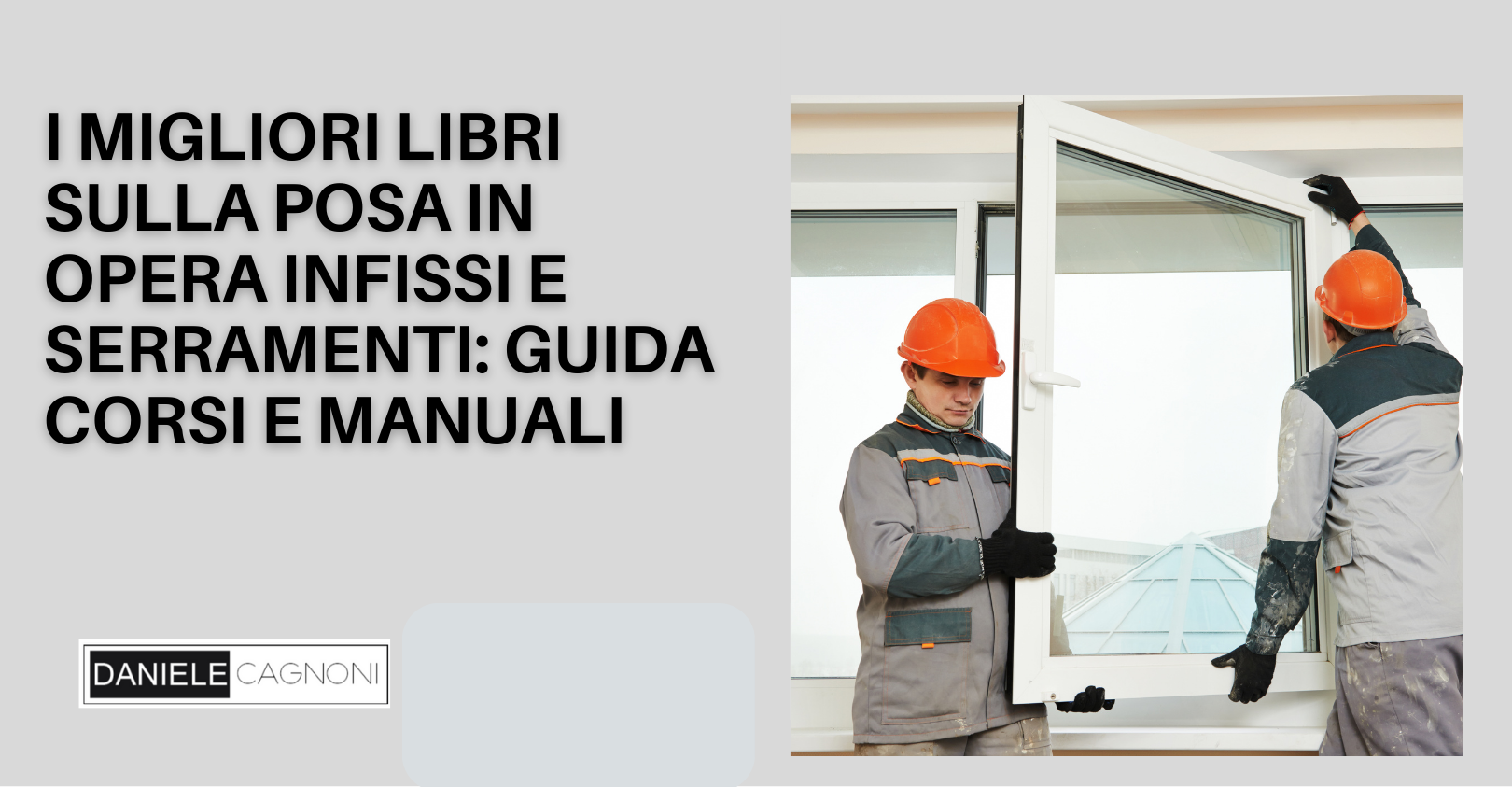 Manuali e corsi posa in opera serramenti e progettazione infissi