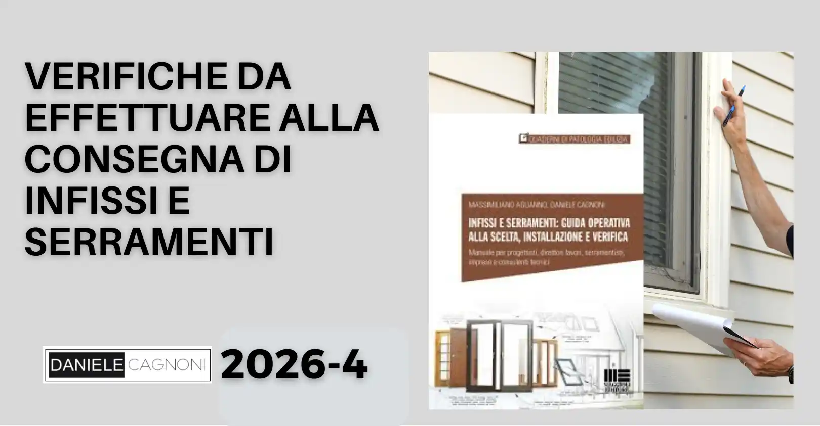 Verifiche conformità serramenti consegnati e problemi