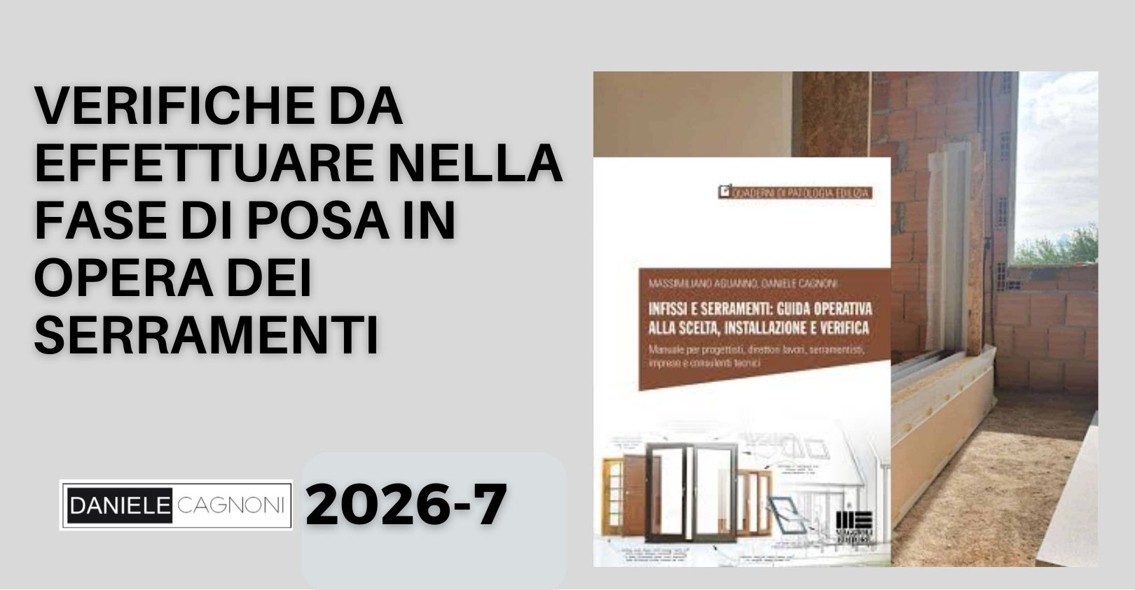 Quali verifiche eseguire durante la posa in opera dei serramenti