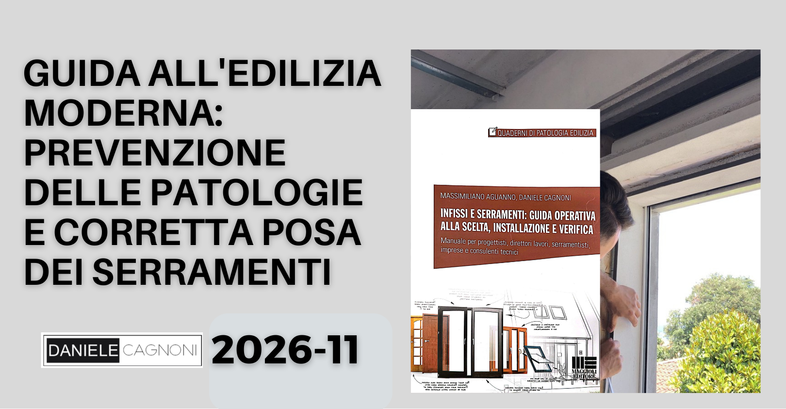 Edilizia moderna e patologie serramenti